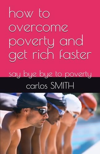 How to Overcome Poverty and Get Rich Faster Proven Strategies for Financial Success