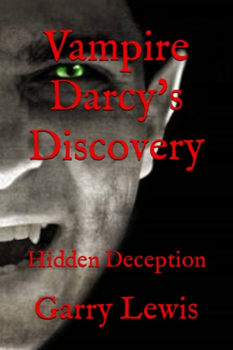 Vampire Darcy's Discovery Hidden Deception