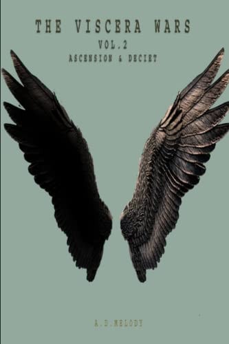 The Viscera Wars Vol. 2 Ascension & Deciet