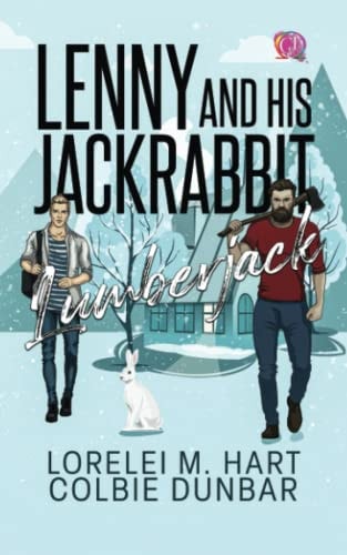 Lenny And His Jackrabbit Lumberjack An M/M Mpreg Shifter Romance