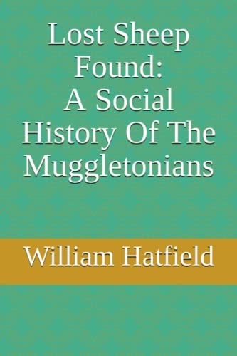 A Lost Sheep Found A Social History Of The Muggletonians