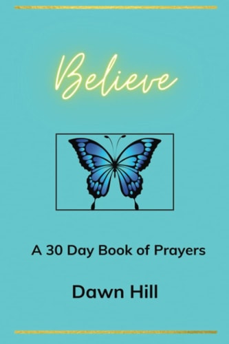 Believe A 30 Day Prayer Book