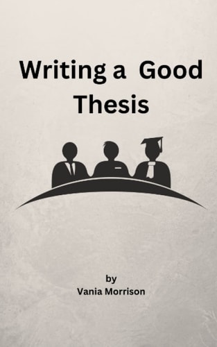 Writing a Good Thesis
