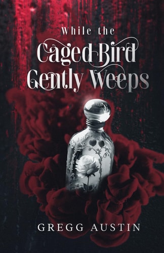 While The Caged Bird Gently Weeps