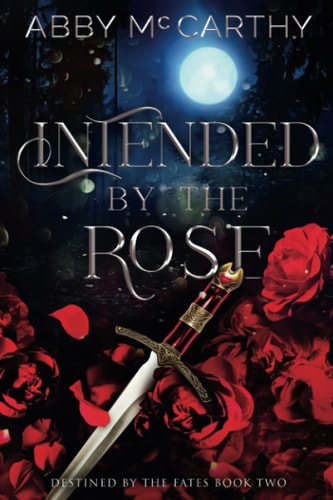 Intended by the Rose