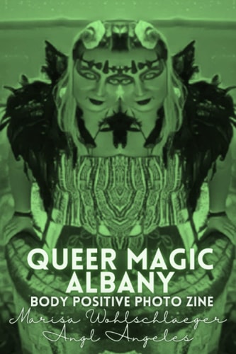 Queer Magic Albany Body Positive Photo Zine