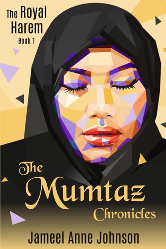 The Mumtaz Chronicles The Royal Harem