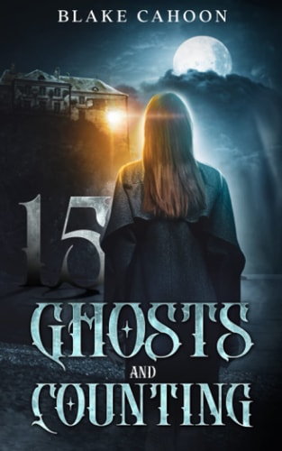15 Ghosts and Counting An Evergreen Bay Book