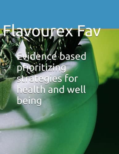Evidence Based Prioritizing Strategies for Health and Well Being