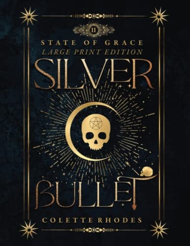 Silver Bullet State of Grace 2 - Large Print Edition