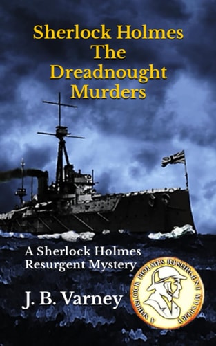 Sherlock Holmes The Dreadnought Murders A Sherlock Holmes Resurgent Mystery