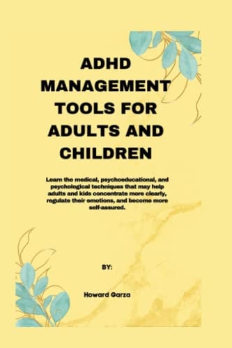 ADHD Management Tools for Adults and Children