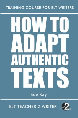 How To Adapt Authentic Texts