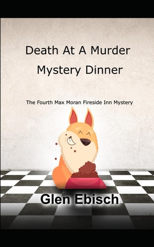 Death at Murder Mystery Dinner A Max Moran Fireside Inn Mystery