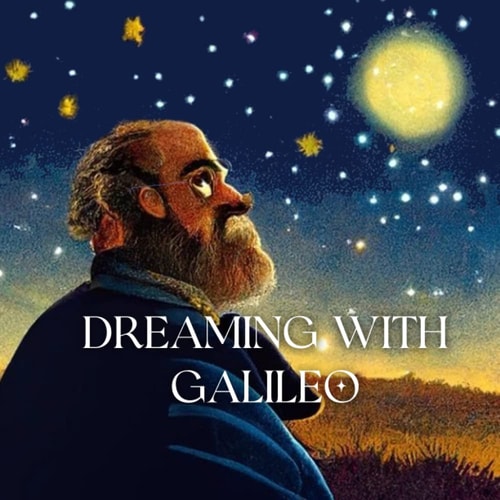 Dreaming with Galileo - A Bedtime Story