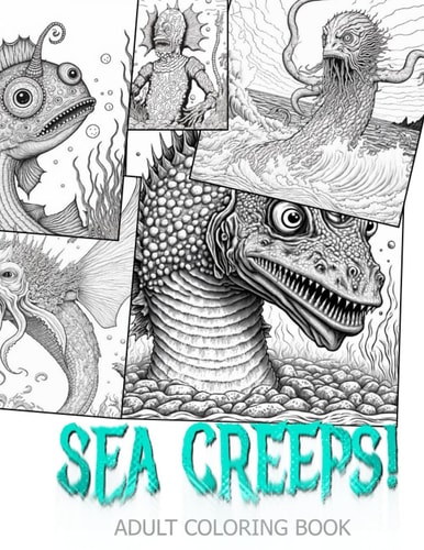 Sea Creeps! Adult Coloring Book