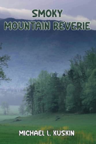 Smoky Mountain Reverie Poems on Nature
