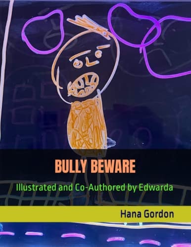 Bully Beware Illustrated and Co-Authored by Edwarda