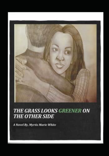 The Grass Looks Greener On The Other Side