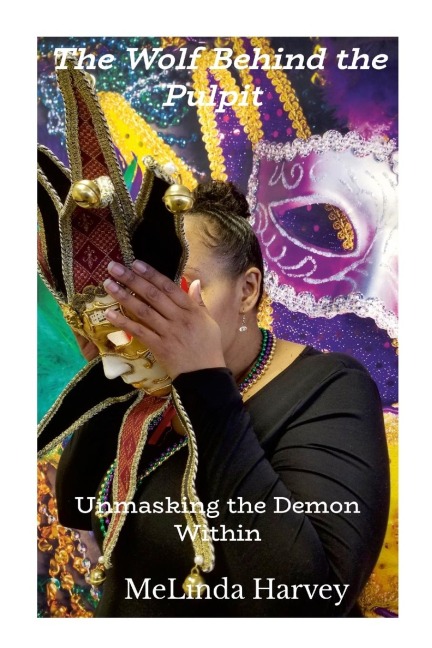 The Wolf Behind the Pulpit: Unmasking the Demon Within