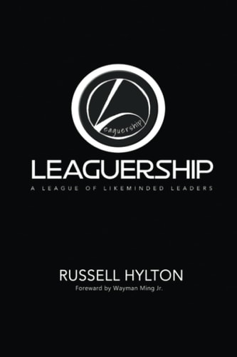 Leaguership A League of Likeminded Leaders