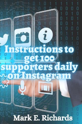 Instructions to Get 100 Supporters Daily on Instagram