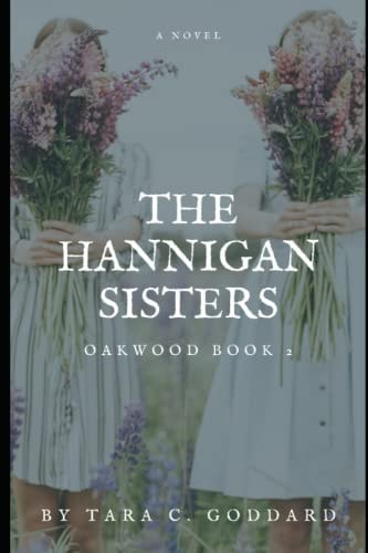 The Hannigan Sisters Oakwood Book Two
