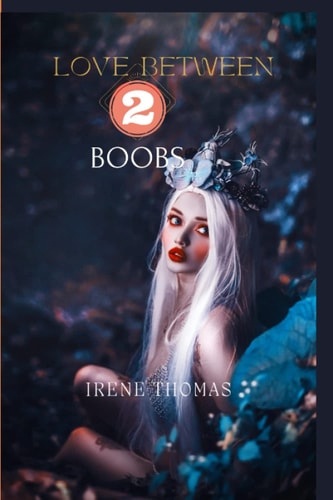 Love Between 2 Boobs A Lesbian Romance Novel