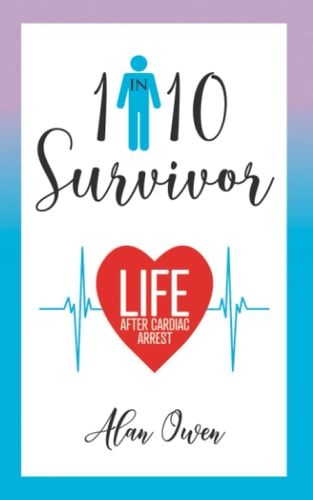 1 in 10 Survivor Life After Cardiac Arrest