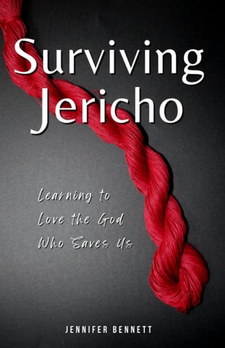 Surviving Jericho Learning To Love the God Who Saves Us