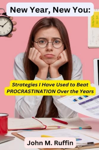 New Year, New You Strategies I Have Used to Beat PROCRASTINATION Over the Years