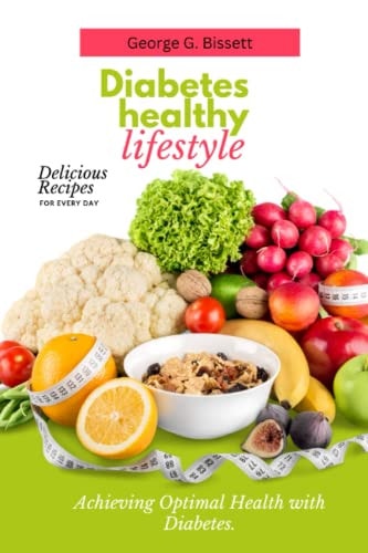 Diabetes Healthy Lifestyle Achieving Optimal Health with Diabetes