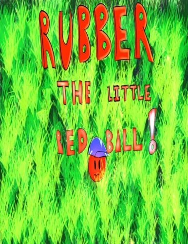 Rubber The Little Red Ball