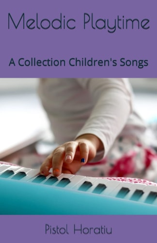 Melodic Playtime A Collection Children's Songs