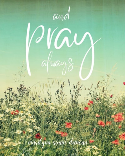 And Pray Always
