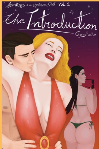 Adventures of an Uptown Doll. Volume One The Introduction
