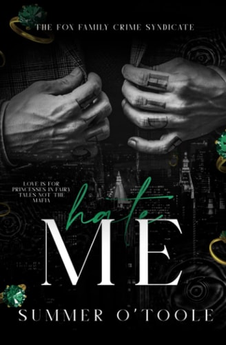 Hate Me A Dark Crime Syndicate Romance