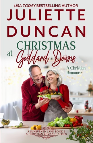 Christmas at Goddard Downs A Mature-Age Christian Romance
