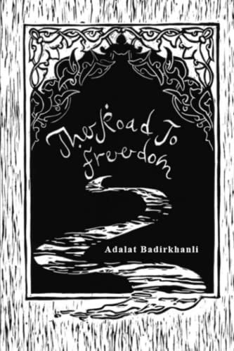 The Road to Freedom