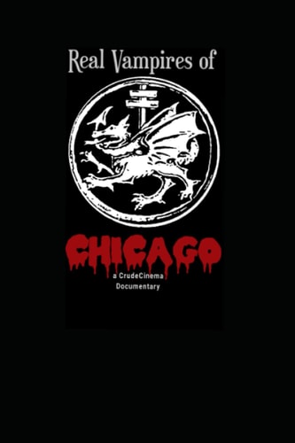 The Real Vampires Of Chicago