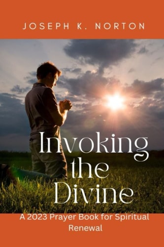 Invoking the Divine A 2023 Prayer Book for Spiritual Renewal