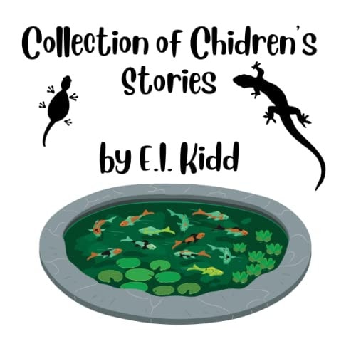 Collection of Children's Stories by E.I. Kidd