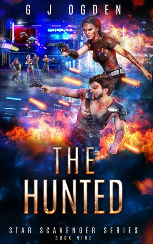 The Hunted A Space Opera Adventure
