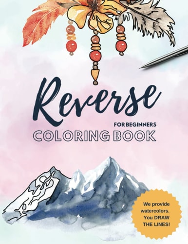 Reverse Coloring Book You Draw the Lines for Anxiety Relief and Mindful Relaxation