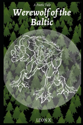 Werewolf of the Baltic A Poetic Tale