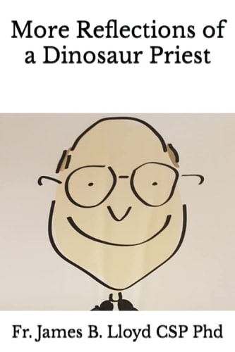 More Reflections of a Dinosaur Priest