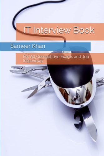 IT Interview Book For All Competitive Exams and Job Interviews