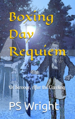 Boxing Day Requiem Or Scrooge, After the Caroling