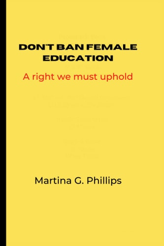 Don't Ban Female Education A Right We Must Uphold