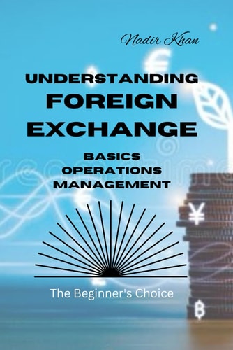 Understanding Foreign Exchange Basics. Operations. Management